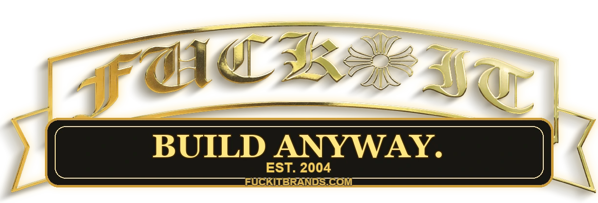 Fuck It Brands heritage logo — Build Anyway, Est. 2004